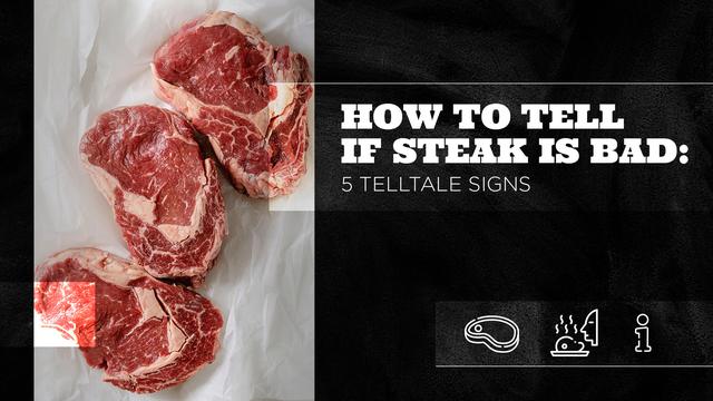 What Happens If You CookBad Steak?