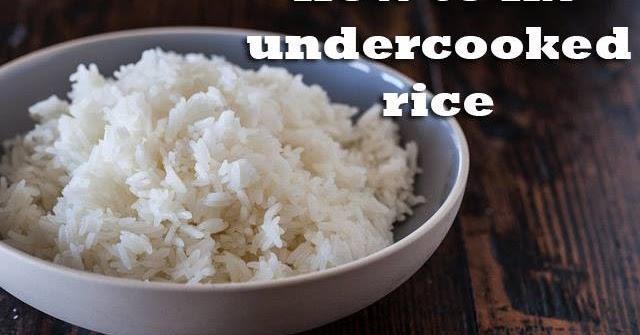 Is it Okay to Eat Undercooked Rice?