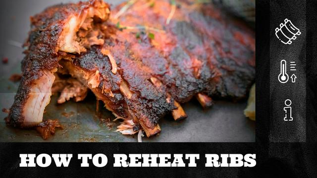 How To Reheat Ribs On The Smoker