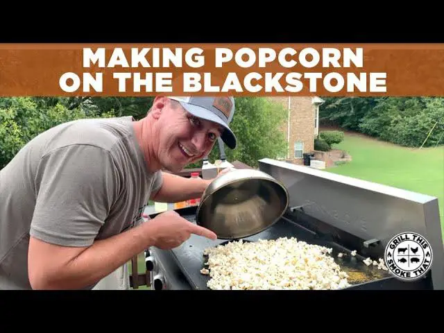 CAN YOU MAKE POPCORN ON THE GRILL?