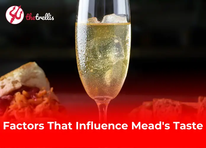 Factors That Influence Mead's Taste