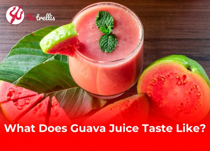 What Does Guava Juice Taste Like?