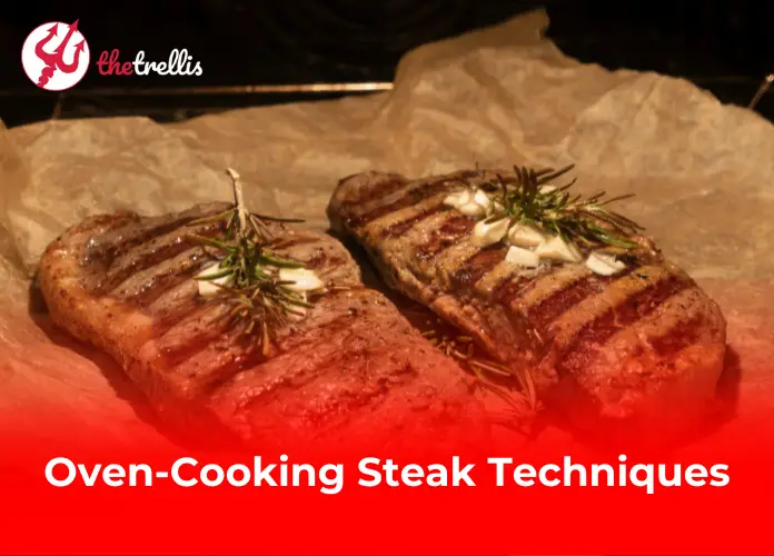 Oven-Cooking Steak Techniques