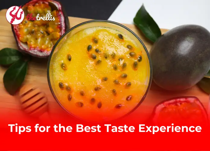 Tips for the Best Taste Experience