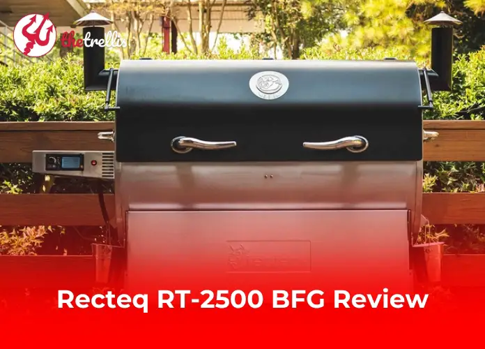 Recteq RT-2500 BFG Review