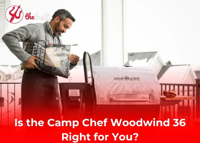 Is the Camp Chef Woodwind 36 Right for You?