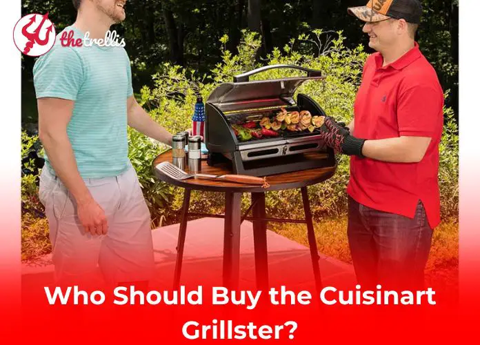 Who Should Buy the Cuisinart Grillster?