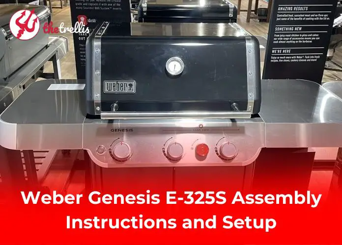 Weber Genesis E-325S Assembly Instructions and Setup